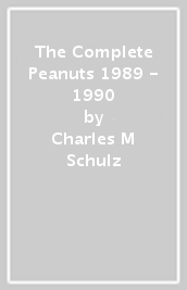 The Complete Peanuts 1989 - 1990