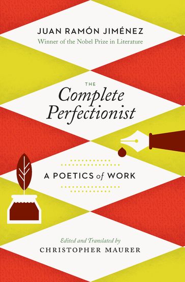 The Complete Perfectionist - Juan Ramon Jiménez - Christopher Maurer