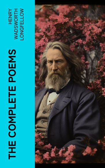 The Complete Poems - Henry Wadsworth Longfellow