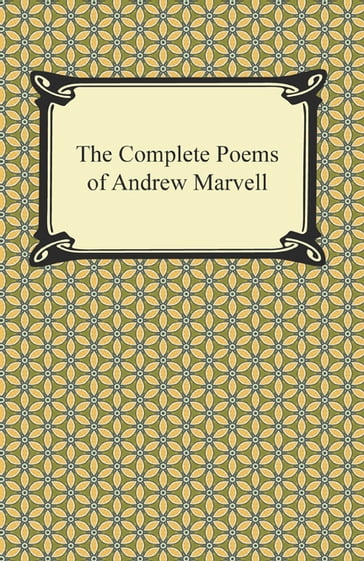 The Complete Poems of Andrew Marvell - Andrew Marvell