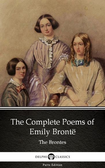 The Complete Poems of Emily Brontë (Illustrated) - Emily Bronte