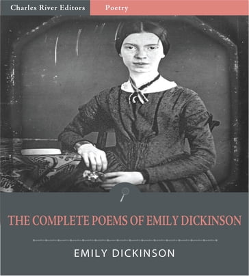 The Complete Poems of Emily Dickinson (Illustrated Edition) - Emily Dickinson