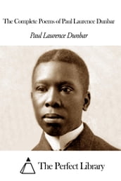 The Complete Poems of Paul Laurence Dunbar