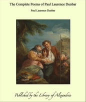 The Complete Poems of Paul Laurence Dunbar