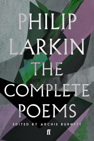 The Complete Poems of Philip Larkin - Philip Larkin