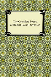 The Complete Poetry of Robert Louis Stevenson