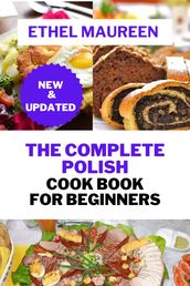 The Complete Polish Diet Cookbook for Beginners