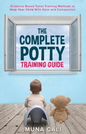 The Complete Potty Training Guide