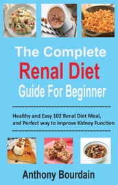 The Complete Renal Diet Guide For Beginner