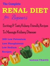 The Complete Renal Diet for Beginners