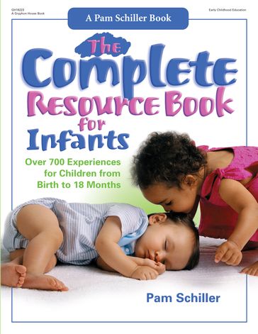 The Complete Resource Book for Infants - PhD Pam Schiller