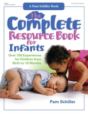 The Complete Resource Book for Infants