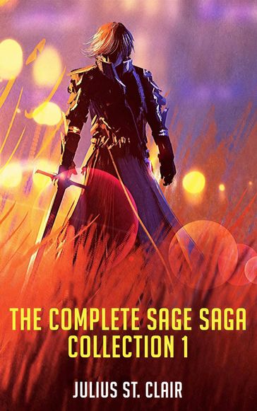 The Complete Sage Saga Collection - Julius St. Clair