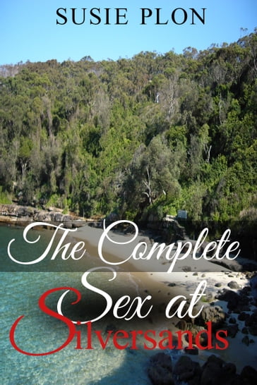 The Complete Sex at Silverside - Derek Parker
