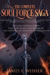 The Complete Soul Force Saga Omnibus