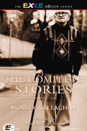 The Complete Stories of Morley Callaghan