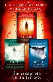 The Complete Strain Trilogy: The Strain, The Fall, The Night Eternal