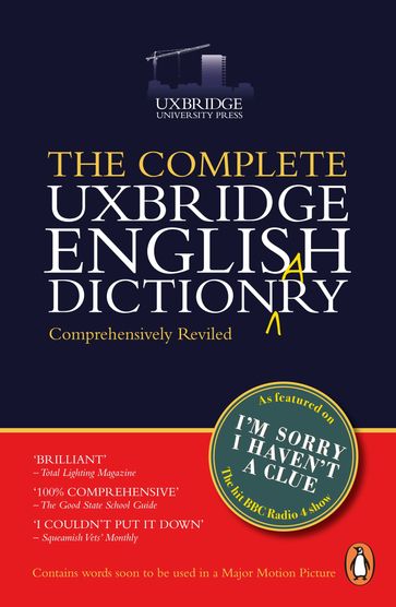 The Complete Uxbridge English Dictionary - Barry Cryer - Graeme Garden - Jon Naismith - Tim Brooke-Taylor
