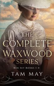 The Complete Waxwood Series Box Set: Books 1-4