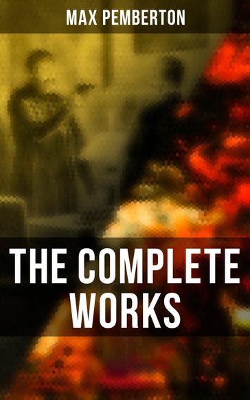 The Complete Works - Max Pemberton