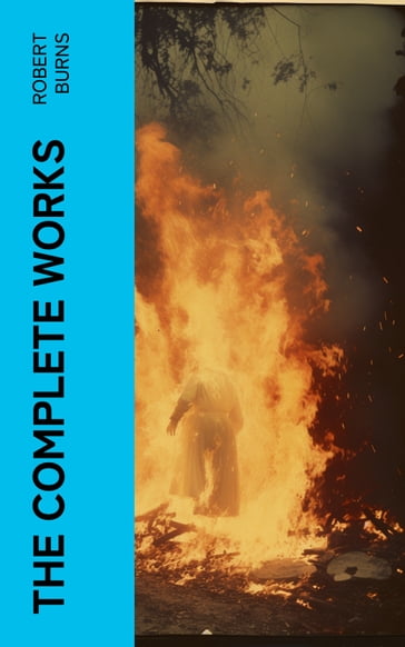 The Complete Works - Robert Burns