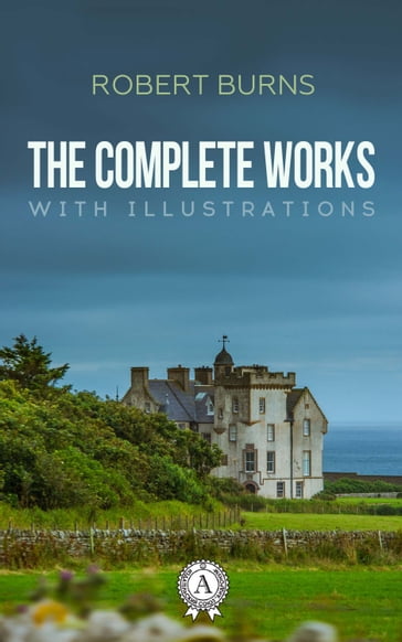 The Complete Works - Robert Burns