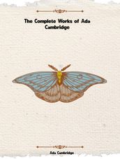 The Complete Works of Ada Cambridge