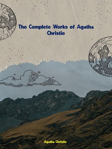 The Complete Works of Agatha Christie - Agatha Christie
