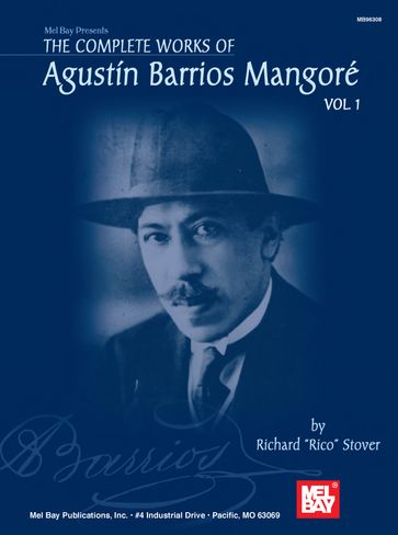 The Complete Works of Agustin Barrios Mangore Vol. 1 - Rico Stover