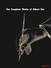 The Complete Works of Albert Cim
