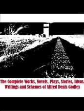 The Complete Works of Alfred Denis Godley