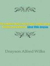 The Complete Works of Alfred Wilks Drayson