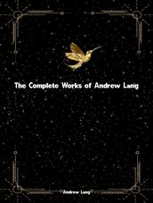 The Complete Works of Andrew Lang