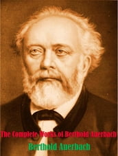 The Complete Works of Berthold Auerbach