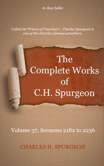 The Complete Works of C. H. Spurgeon, Volume 37 - Charles H. Spurgeon
