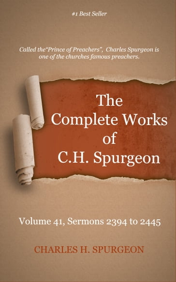 The Complete Works of C. H. Spurgeon, Volume 41 - Charles H. Spurgeon