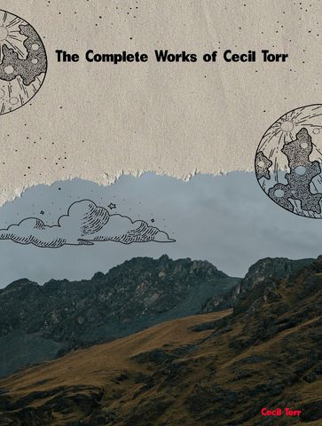 The Complete Works of Cecil Torr - Cecil Torr
