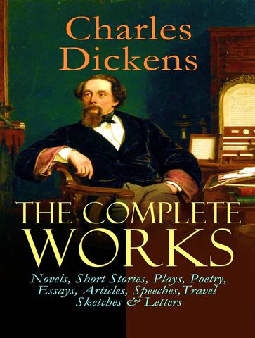 The Complete Works of Charles Dickens - Charles Dickens