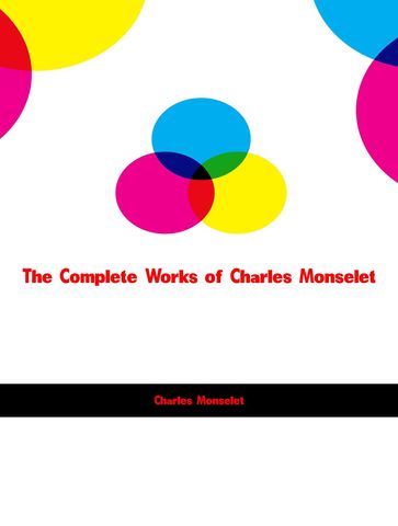 The Complete Works of Charles Monselet - Charles Monselet