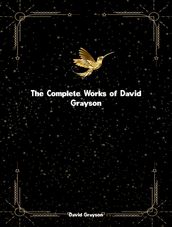 The Complete Works of David Grayson