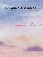 The Complete Works of Denis Diderot