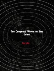 The Complete Works of Eino Leino