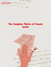The Complete Works of Francis Lynde
