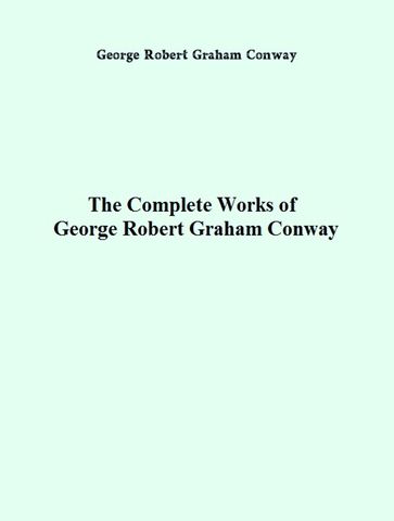 The Complete Works of George Robert Graham Conway - George Robert Graham Conway