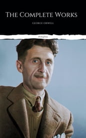 The Complete Works of George Orwell