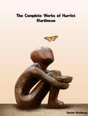 The Complete Works of Harriet Martineau