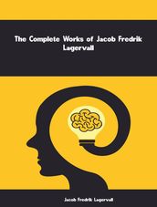 The Complete Works of Jacob Fredrik Lagervall