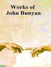 The Complete Works of John Bunyan