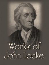 The Complete Works of John Locke