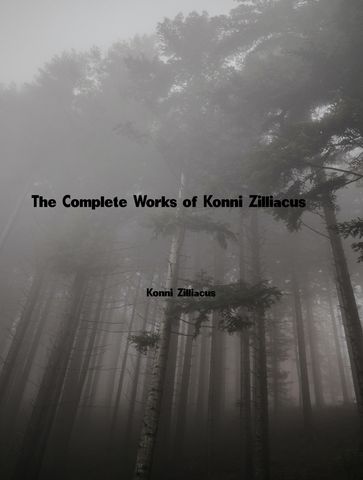 The Complete Works of Konni Zilliacus - Konni Zilliacus